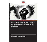 #Yo Soy 132 et Occupy: mouvements sociaux et médias