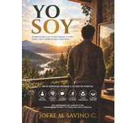 YO SOY: Cinco principios para una vida plena