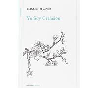 Yo soy creación: El Despertar. Tu Consciencia. Los Silencios (Carena Crecimiento)