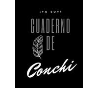 ¡YO SOY! Cuaderno de Conchi - Tipo de Hoja cuadriculada - tamaño grande 8.5" x 11"