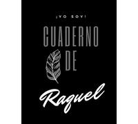 ¡YO SOY! Cuaderno de Raquel - Tipo de Hoja Líneas - tamaño grande 8.5" x 11"