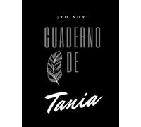 ¡YO SOY! Cuaderno de Tania - Tipo de Hoja Líneas - tamaño grande 8.5" x 11"