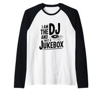 Yo Soy el DJ No un Jukebox Camiseta Manga Raglan