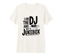 Yo Soy el DJ No un Jukebox Camiseta Premium