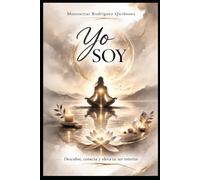 YO SOY (El llamado del Ser.)