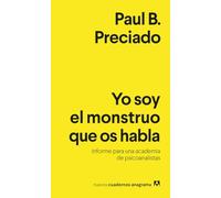 Yo soy el monstruo que os habla: Informe para una academia de psicoanalistas: 29 (Nuevos cuadernos Anagrama)