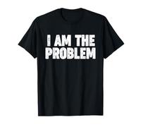 YO Soy EL Problema Camiseta