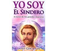 Yo Soy El Sendero-A Traves De Los Grandes Maestros