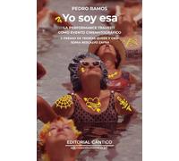 Yo soy esa; La performance travesti como evento cinematográfico (Culpables)