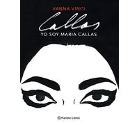 Yo Soy Maria Callas (novela Gráfica)