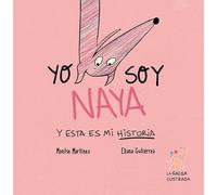Yo soy Naya y esta es mi historia