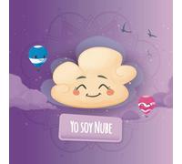 Yo soy Nube: Un cuento con conciencia plena para niños