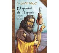 Yo Soy Santiago El Apostol De Hispania (Biografías juveniles)