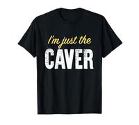 Yo Soy Solo el Caver - Gracioso Camiseta