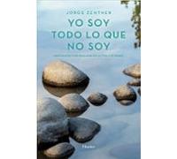 Yo Soy Todo Lo Que No Soy