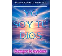 Yo soy tu Dios: Siempre te ayudaré: 5 (Dios es mi Ayudador)
