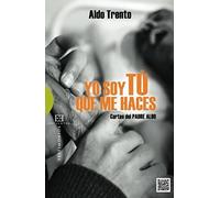 Yo Soy Tu Que Me Haces Cartas Del Padre (Ensayo)