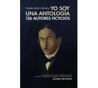 Yo soy una antología: 136 autores ficticios (Biblioteca de Clásicos Contemporáneos)