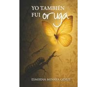 Yo también fui oruga