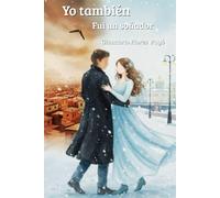 Yo también Fui un soñador