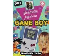 Yo También Jugué A La Game Boy