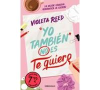 Yo Tambien No Es Te Quiero (campaña Edición Limitada) (quererte 1 )