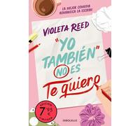 Yo también no es te quiero (edición limitada) (Quererte 1) (Campaña Ahora por menos)