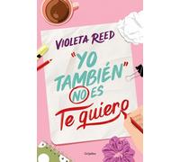 "Yo también" no es te quiero (Español): 1 (Ficción)