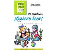 Yo También ¡Quiero Leer! 1: Libro de lectura: 7 (Narraciones breves para hablar, leer y hacer)