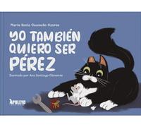 Yo también quiero ser Pérez