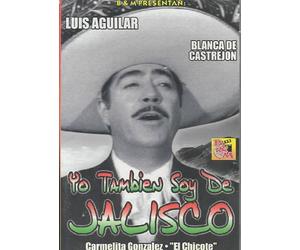 Yo Tambien Soy De Jalisco