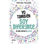 Yo también soy diferente: Un libro contra el bullying (Lo más viral)