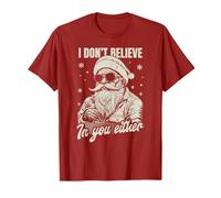 Yo tampoco creo en ti Santa Claus, Navidad hilarante Camiseta