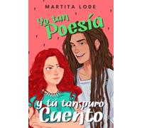 Yo tan poesía y tú tan puro cuento (Rollers)