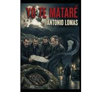 YO TE MATARÉ: LA VENGANZA SE CONVIRTIÓ EN LA UNICA JUSTICIA