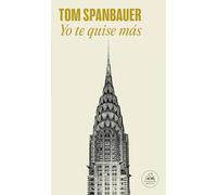 Yo te quise más (Random House)