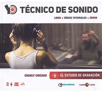 Yo técnico de sonido. El estudio de grabación