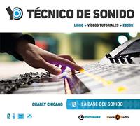 Yo Técnico de Sonido: La Base del Sonido