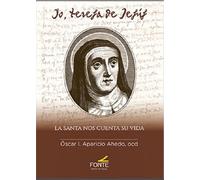 Yo, Teresa de Jesús (HISTORIA DEL CARMEN DESCALZO)