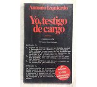 Yo, testigo de cargo (Colección Documento)