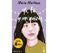 Yo Tú Y Un Quizás (serie Tú Y Yo 2)