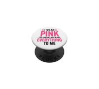 Yo Uso Rosa para Alguien Que Significa Todo Cinta atrevida PopSockets PopGrip Adhesivo