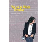Yo vi a Nick Drake