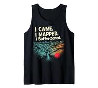 Yo vine. Mapeé. I Especialista en GIS divertido en zona de búfer Camiseta sin Mangas
