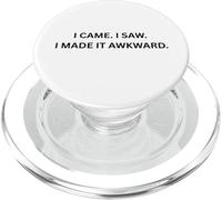 Yo Vine. Vi. Lo Hice incómodo. para Sarcastic People PopSockets PopGrip para MagSafe