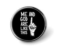 Yo y Dios somos así, lindos broches de solapa, insignias de metal redondas, para chaquetas, sombreros, bolsos, accesorios, joyas.