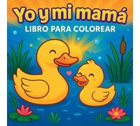 Yo y mi mamá - Libro para colorear