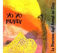 Yo Yo Mundi - La Diserzione Degli Animali Del Cir