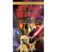 Yoda: Dark Rendezvous: Star Wars Legends: A Clone Wars Novel