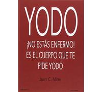 Yodo: ¡ No estás enfermo! es el cuerpo que te pide yodo. (VIVO SANO)